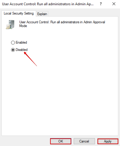 User Account Control: Run all administrators in Admin Approval Mode