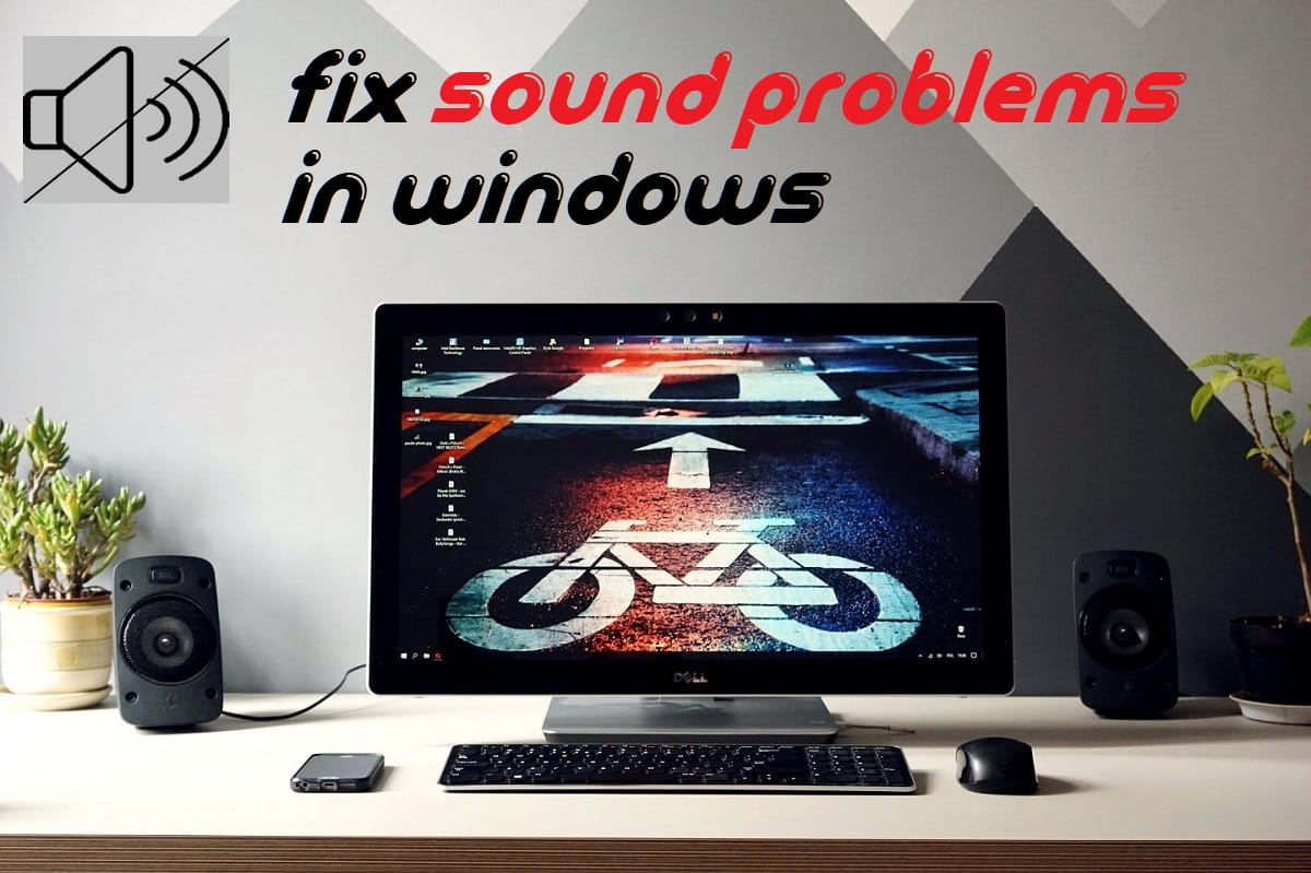 Tips To Repair Sound Issues In Windows 10 ⋆ My Windows Pc Experts